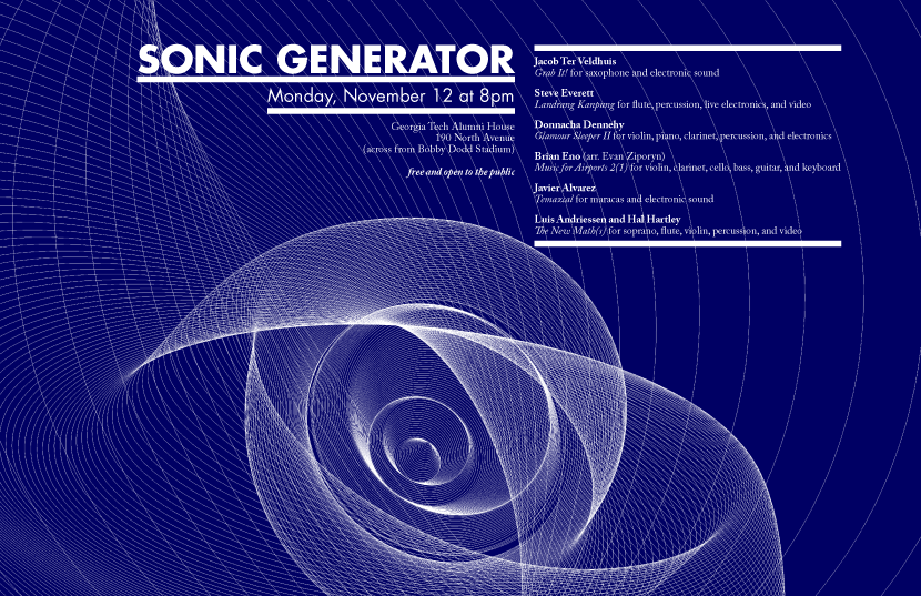 Sonic Generator poster for the first concert in the series, Monday November 12, 2007. The concert program includes, Grab It! by Jacob Ter Veldhuis for saxopohone and electronic sound, Landrang Kanpung, by Steve Everett, for flute, percussion, live electronics, and video, Glamour Sleeper II, by Donnacha Dennehy, for violin, piano, clarinet, percussion, and electronics, Music for Airports 2(1), by Brian Eno and arranged by Evan Ziporyn, for violin, clarinet, cello, bass, guitar, and keyboard, Temazcal, by Javier lvarez, for maracas and electronic sound, and The New Math(s), by Luis Andriessen and Hal Hartley, for soprano, flute, violin, percussion, and video.